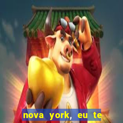 nova york, eu te amo filme completo dublado